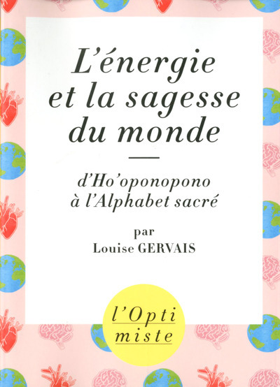 L´ENERGIE ET LA SAGESSE DU MONDE