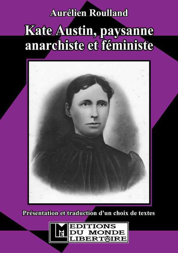 KATE AUSTIN, PAYSANNE ANARCHISTE ET FEMINISTE