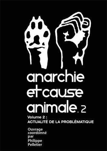 ANARCHIE ET CAUSE ANIMALE T02