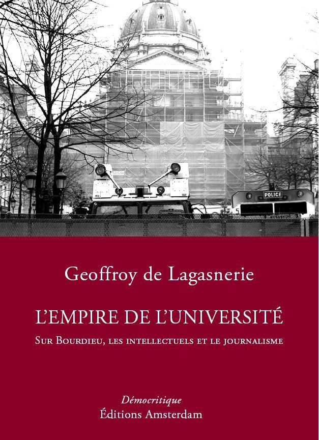 L´ EMPIRE DE L´UNIVERSITE - SUR BOURDIEU, LES INTELLECTUELS ET LE JOURNALIS