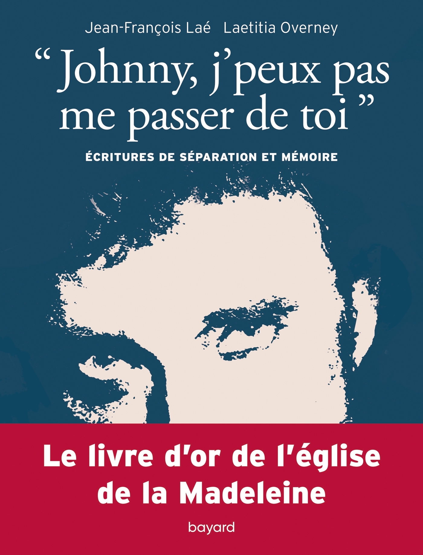 JOHNNY, J´PEUX PAS ME PASSER DE TOI. ECRITURES DE SEPARATION ET MEMOIRE