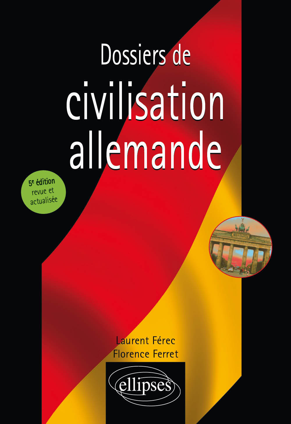 DOSSIERS DE CIVILISATION ALLEMANDE 5E EDITION REVUE ET ACTUALISEE