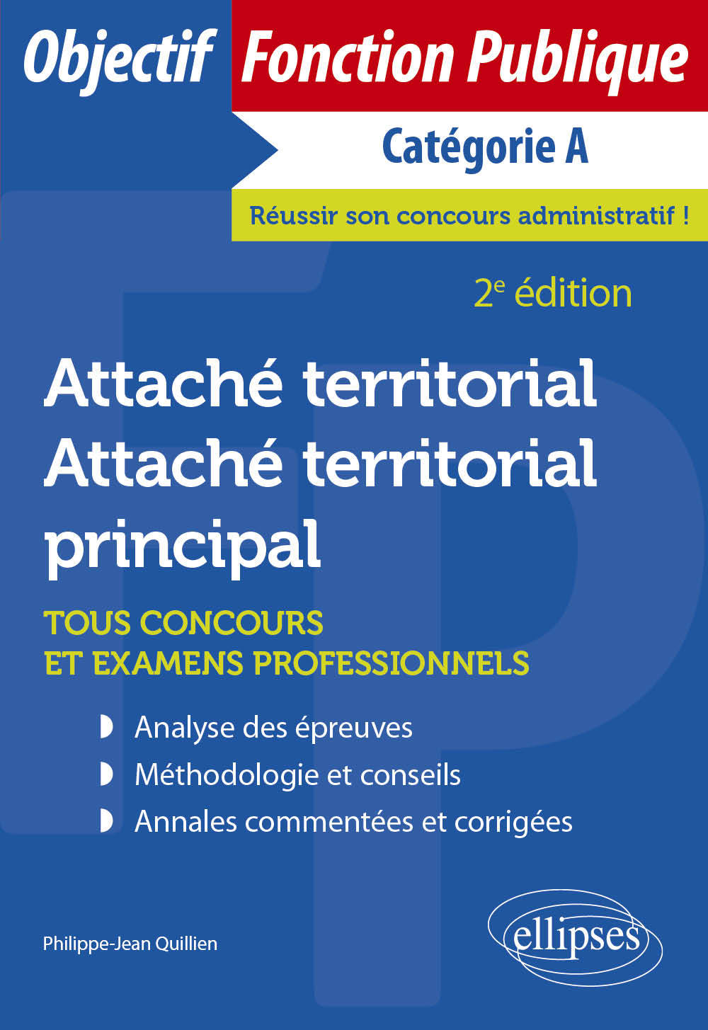 ATTACHE TERRITORIAL, ATTACHE TERRITORIAL PRINCIPAL - TOUS CONCOURS ET EXAMENS PROFESSIONNELS - CATEG