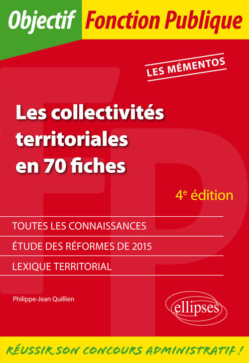 COLLECTIVITES TERRITORIALES EN 70 FICHES 4E EDITION LES MEMENTOS