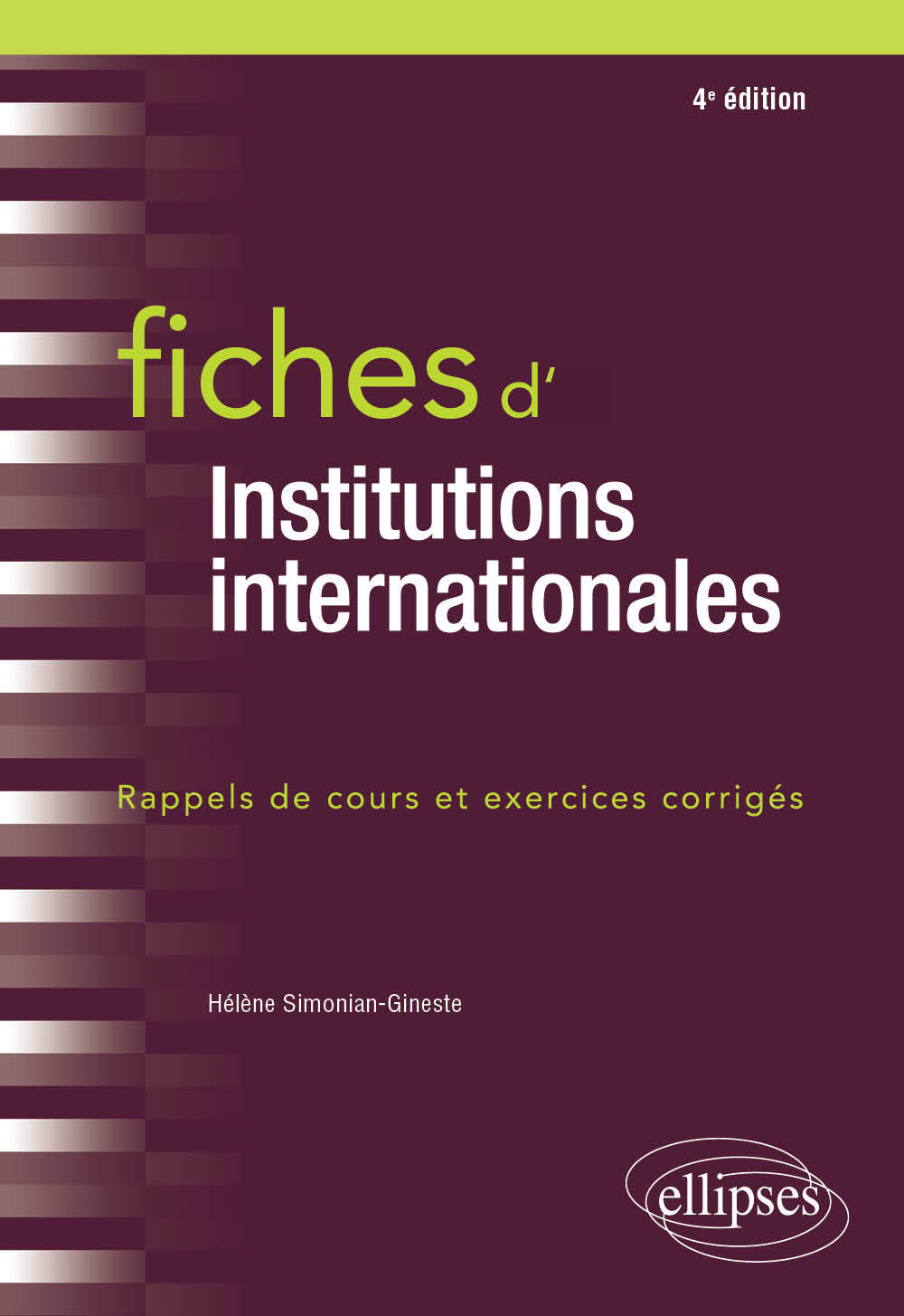 FICHES D´INSTITUTIONS INTERNATIONALES - 4E EDITION