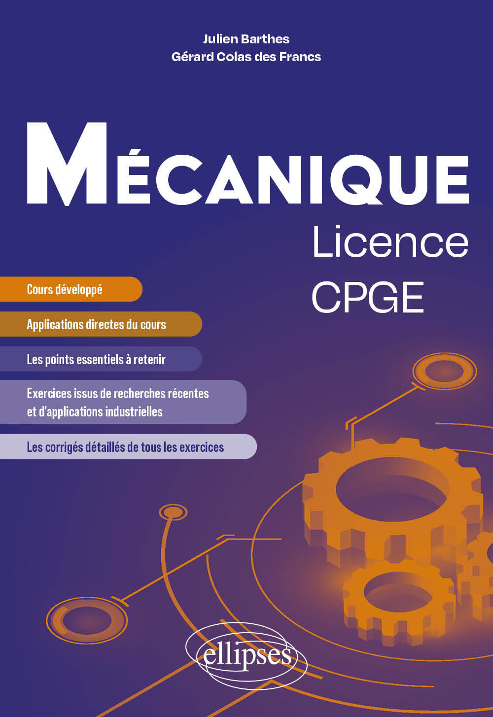 MECANIQUE - LICENCE/CPGE - COURS ET EXERCICES CORRIGES ISSUS DE RECHERCHE ET D´APPLICATIONS INDUSTRI