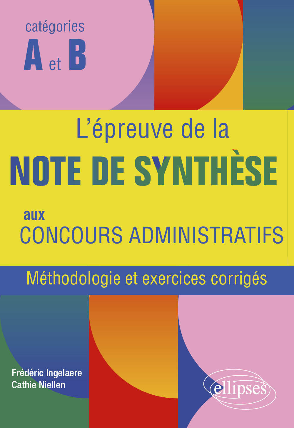 L´EPREUVE DE LA NOTE DE SYNTHESE AUX CONCOURS ADMINISTRATIFS - METHODOLOGIE ET EXERCICES CORRIGES