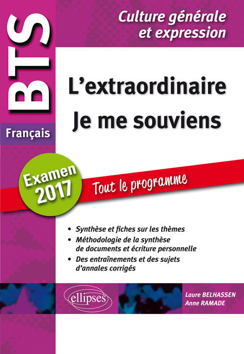 L´EXTRAORDINAIRE JE ME SOUVIENS BTS FRANCAIS EXAMEN 2017 TOUT LE PROGRAMME