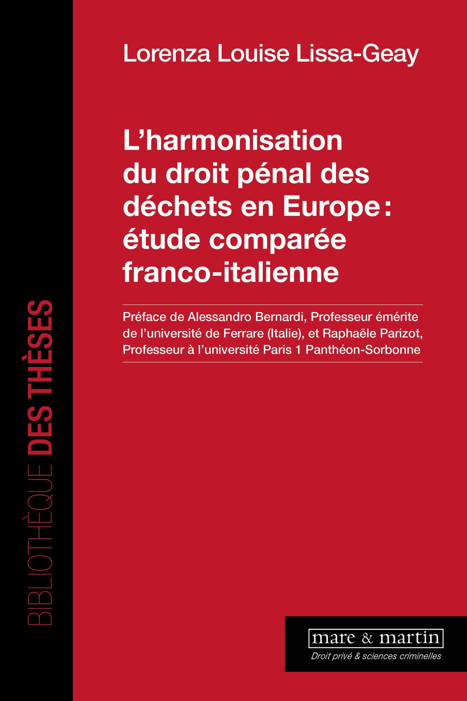 L´HARMONISATION DU DROIT PENAL DES DECHETS EN EUROPE : ETUDE COMPAREE FRANCO-ITALIENNE