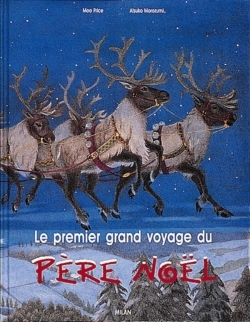 PREMIER GRAND VOYAGE DU PERE NOEL