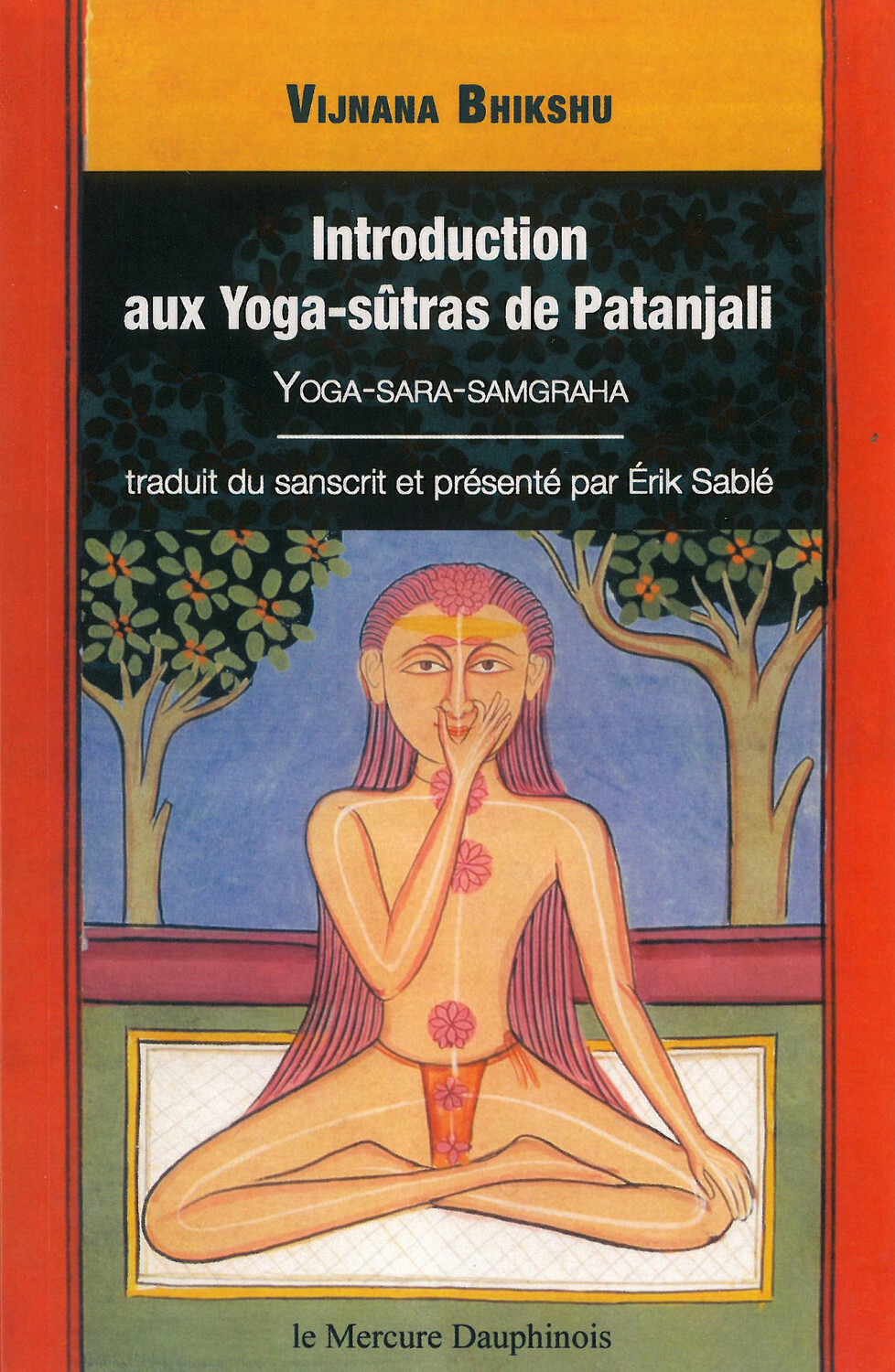 INTRODUCTION AUX YOGA-SUTRAS DE PATANJALI - VIJNANA BIKSHU