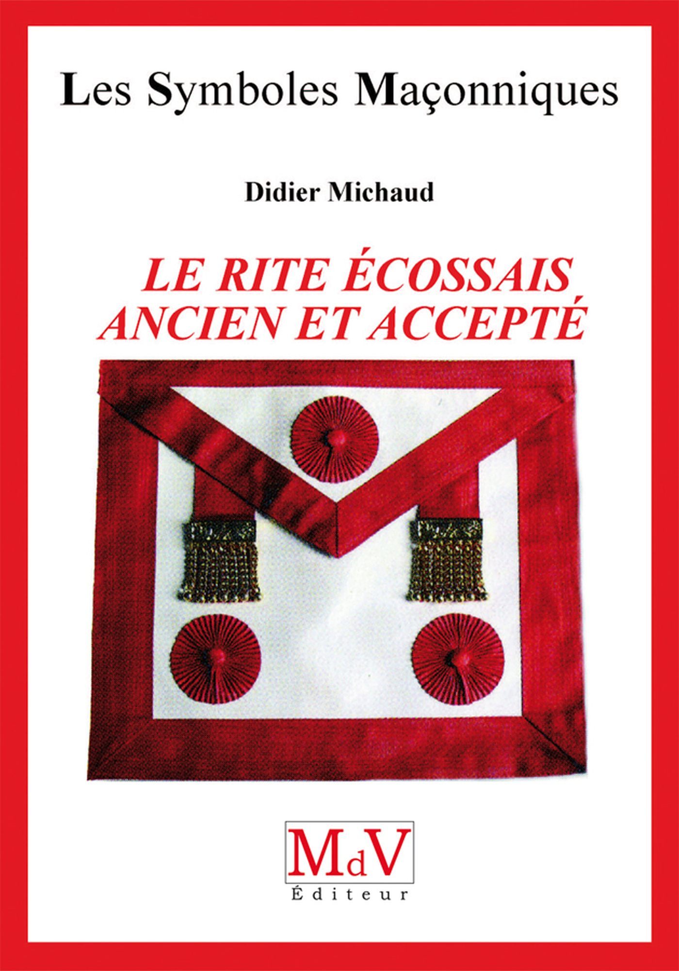RITE ECOSSAIS ANCIEN ET ACCEPTE (LE)