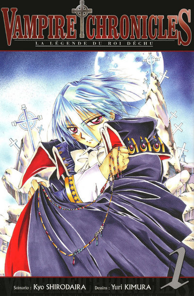 VAMPIRE CHRONICLES LA LEGENDE DU ROI DECHU T01
