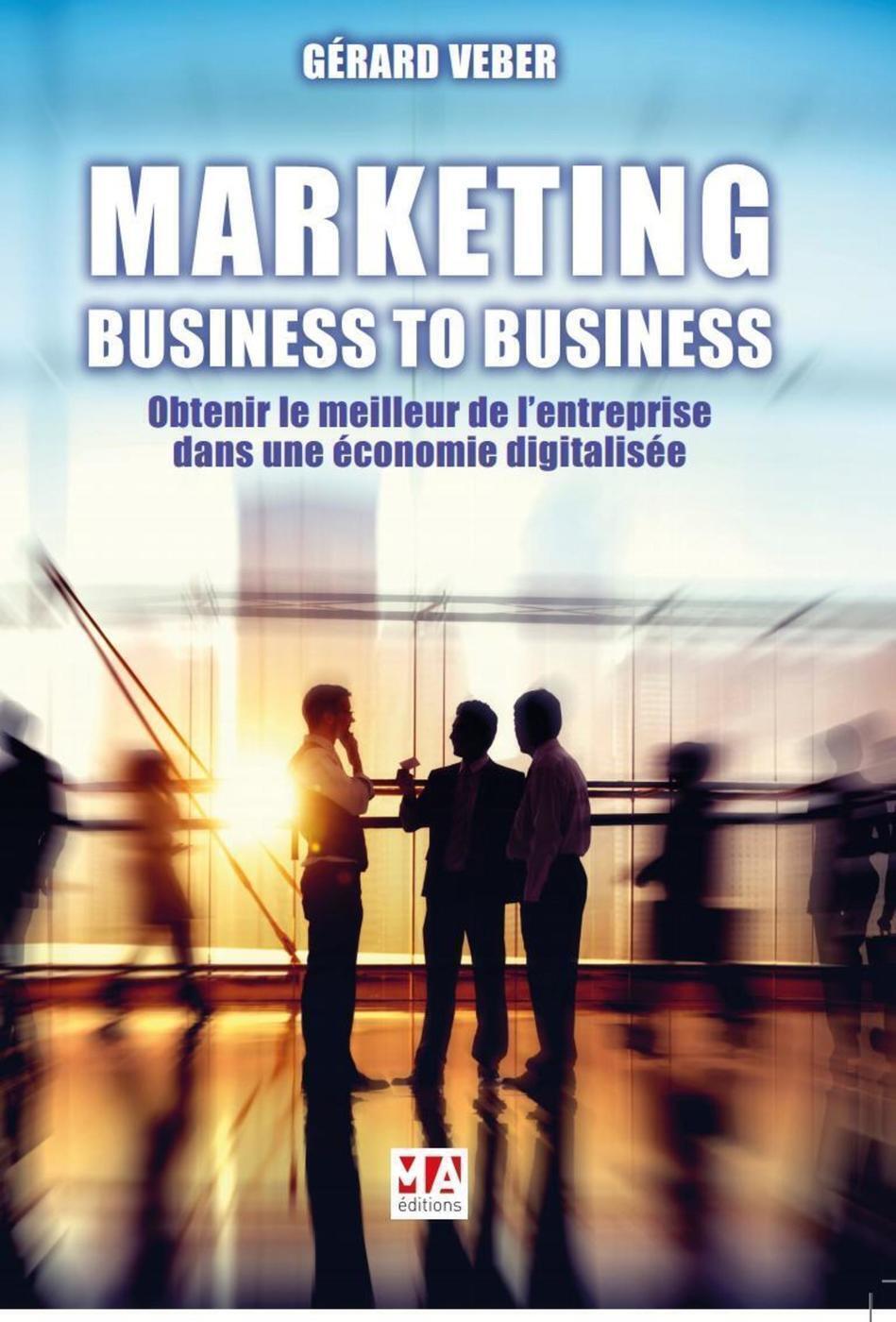 MARKETING : BUSINESS TO BUSINESS
