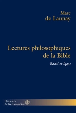 LECTURES PHILOSOPHIQUES DE LA BIBLE