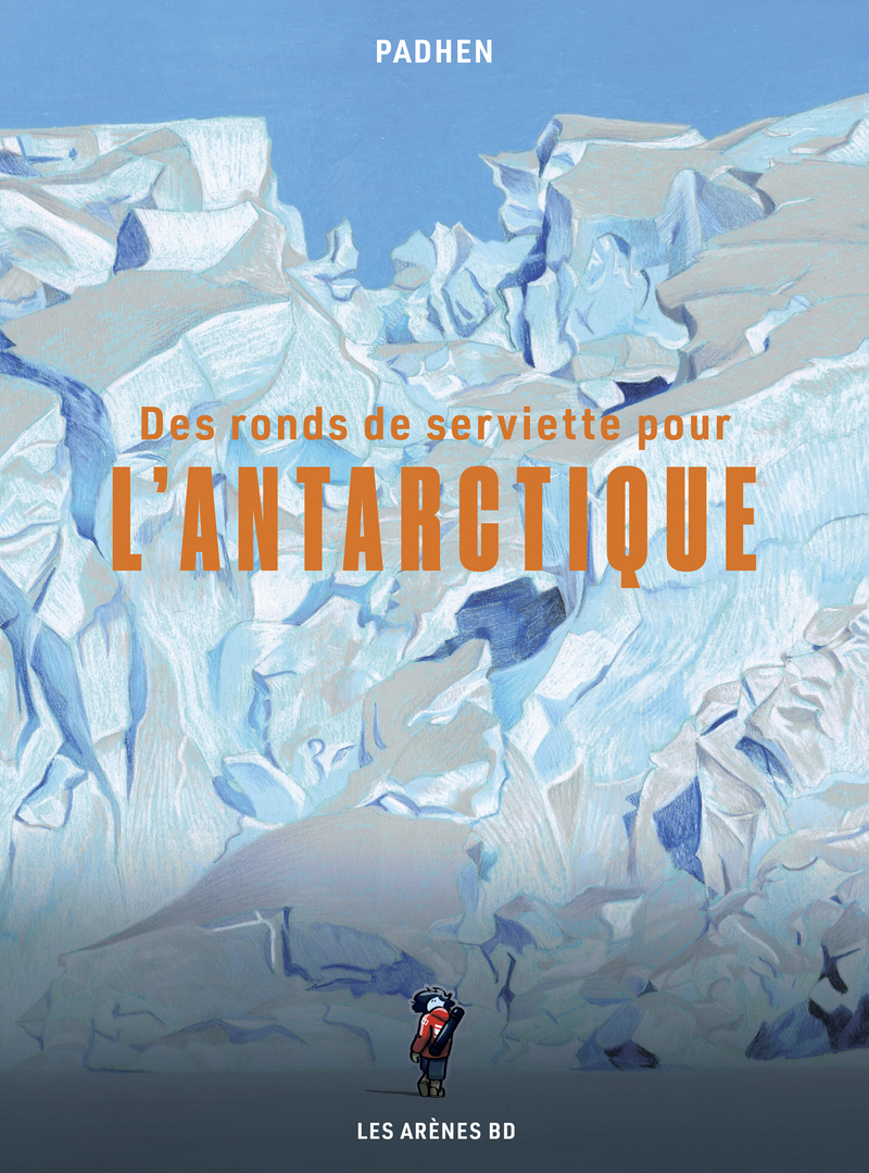 DES RONDS DE SERVIETTE POUR L´ANTARCTIQUE