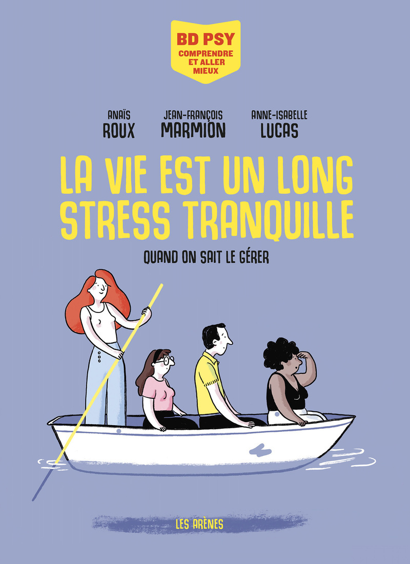 VIE EST UN LONG STRESS TRANQUILLE BD PSY COMPRENDRE ET ALLER MIEUX