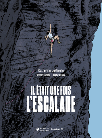 IL ETAIT UNE FOIS L´ESCALADE