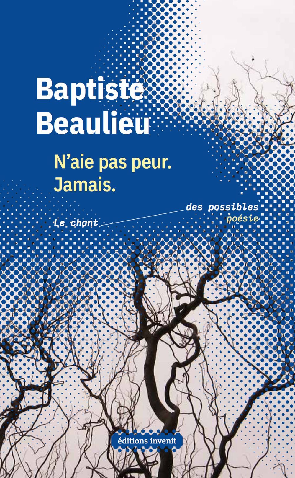 N´AIE PAS PEUR. JAMAIS