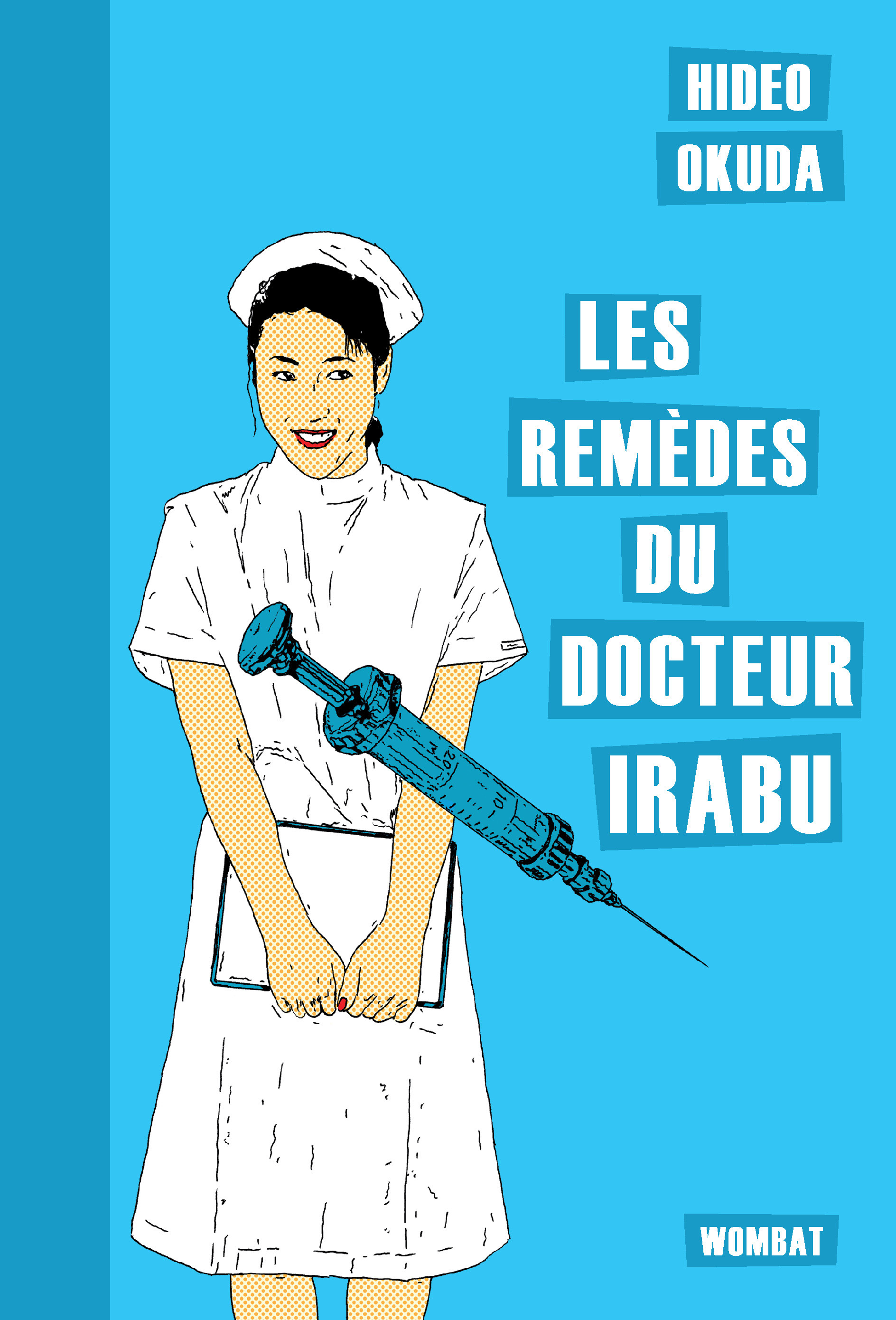 REMEDES DU DOCTEUR IRABU (LES)