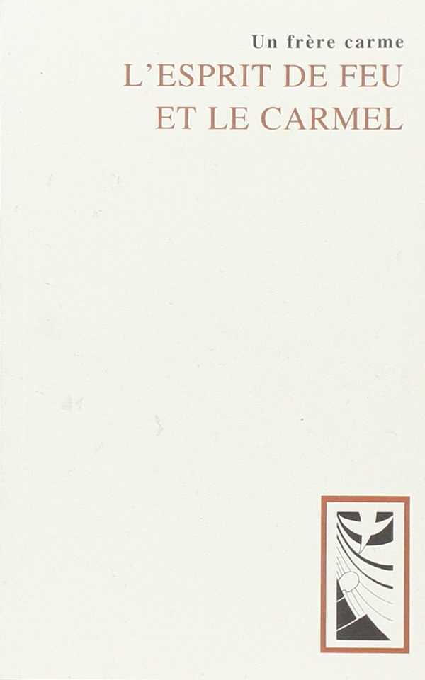 L´ESPRIT DE FEU ET LE CARMEL