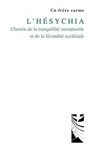 HESYCHIA LA TRANQUILLITE EN DIEU