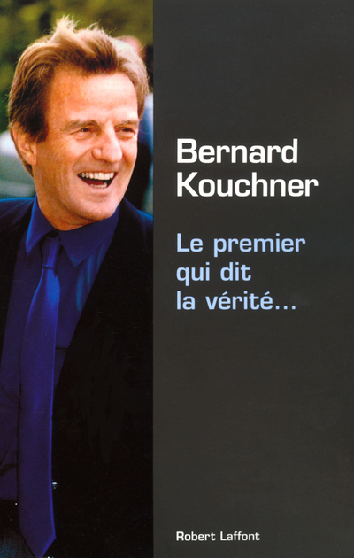 PREMIER QUI DIT LA VERITE...