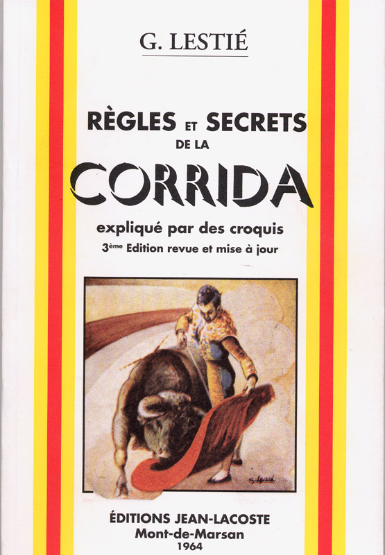 REGLES ET SECRETS DE LA CORRID