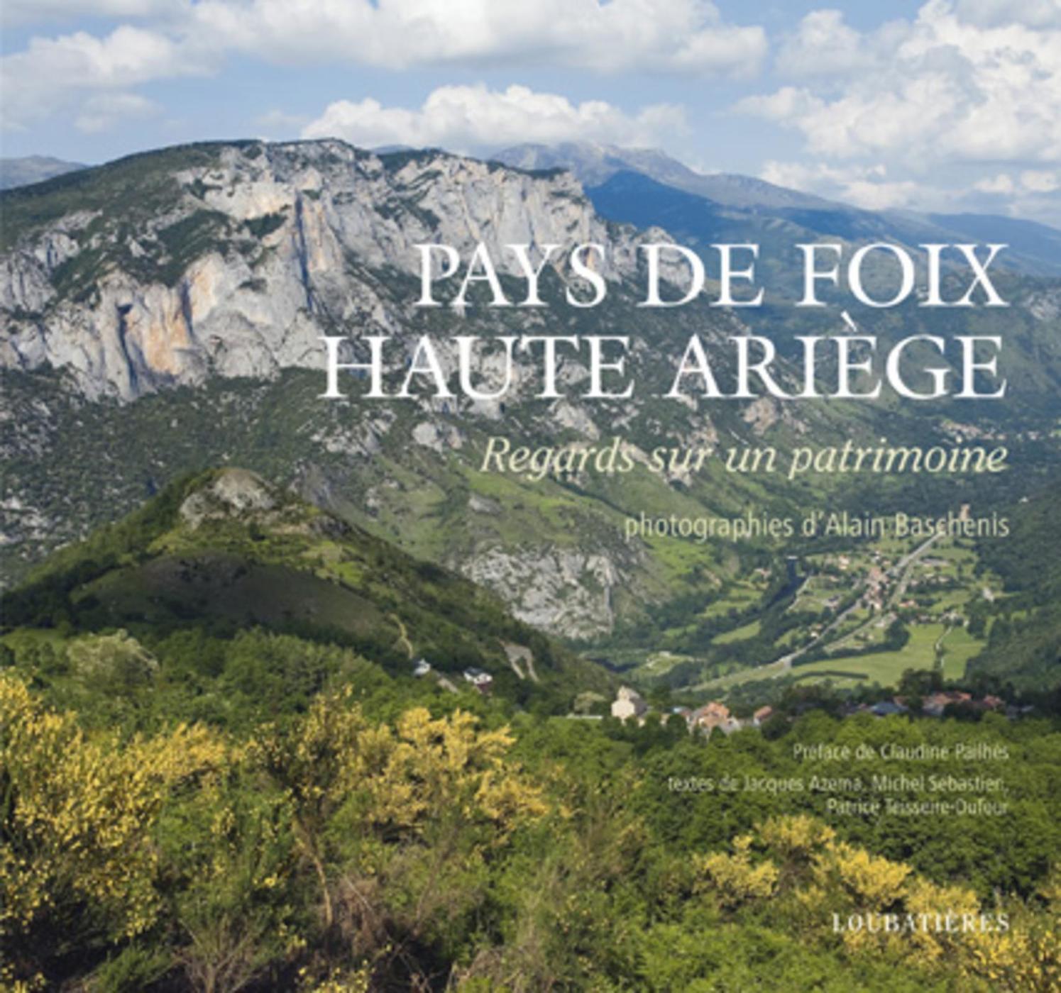 PAYS DE FOIX HAUTE-ARIEGE REGARDS SUR UN PATRIMOINE