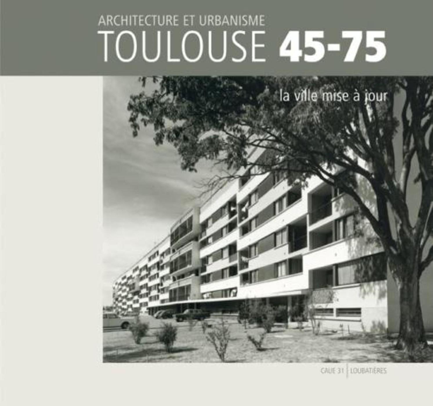 ARCHITECTURE ET URBANISME, TOULOUSE 45-75