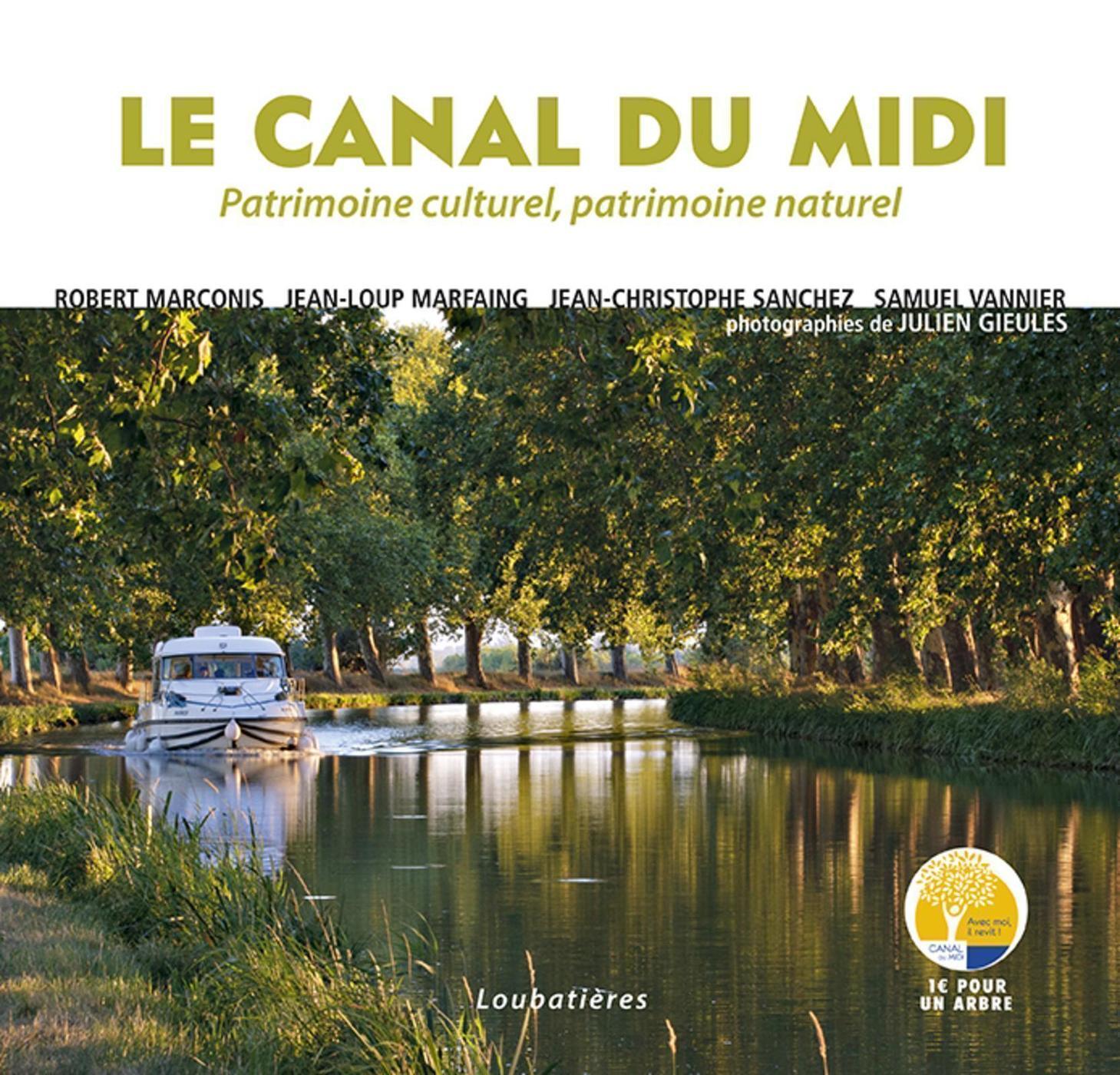 CANAL DU MIDI PATRIMOINE CULTUREL PATRIMOINE NATUREL