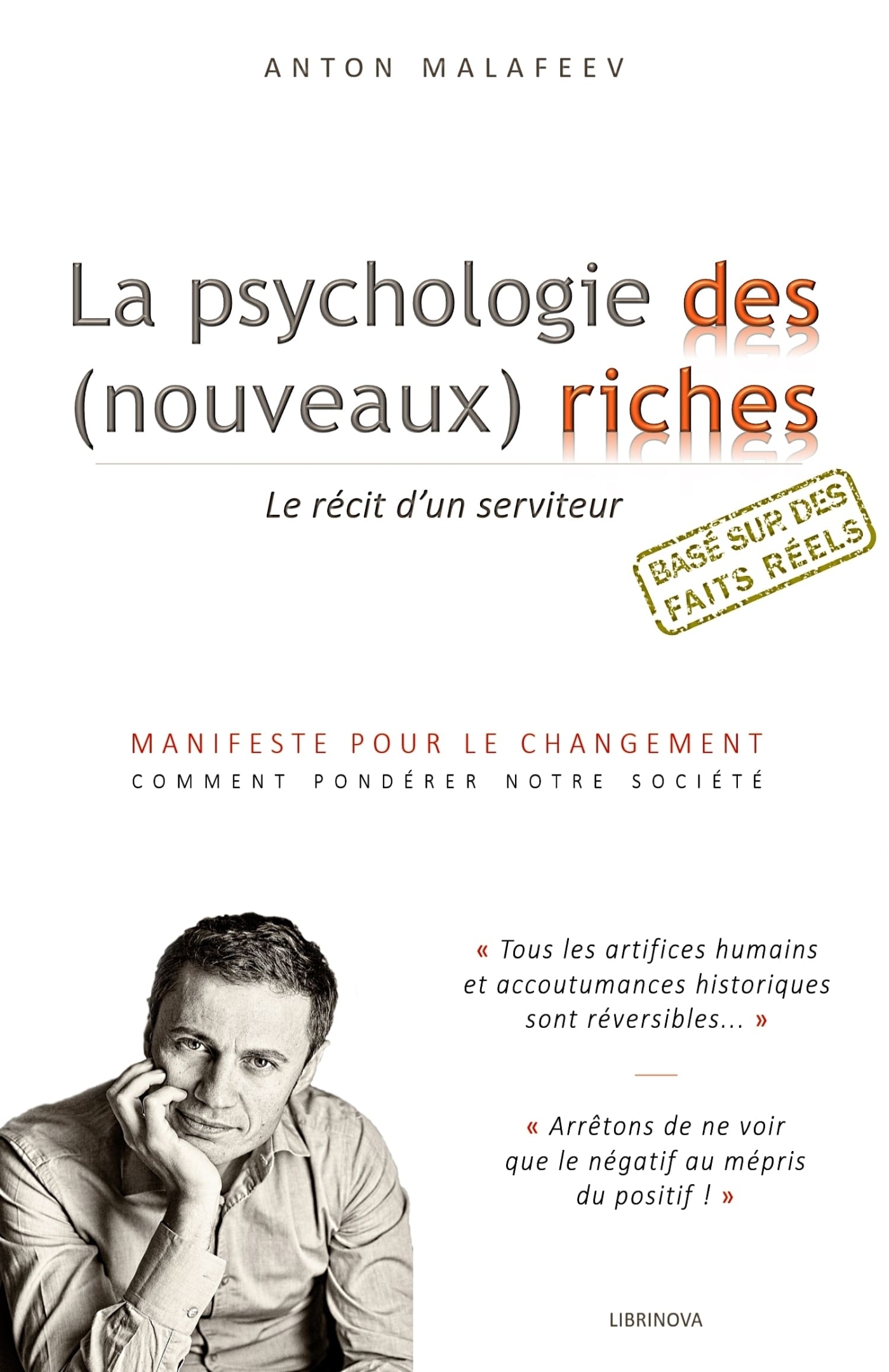PSYCHOLOGIE DES (NOUVEAUX) RICHES - LE RECIT D´UN SERVITEUR