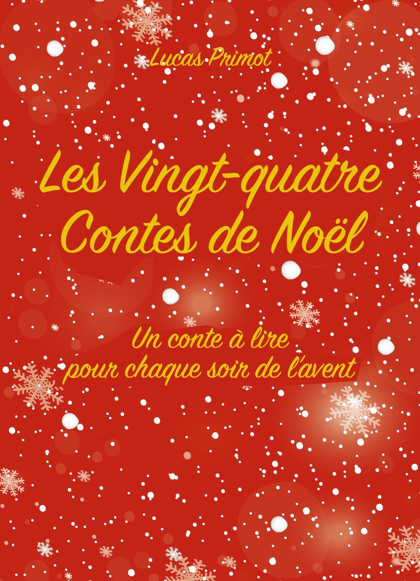 VINGT-QUATRE CONTES DE NOEL - UN CONTE A LIRE POUR CHAQUE SOIR DE L´AVE