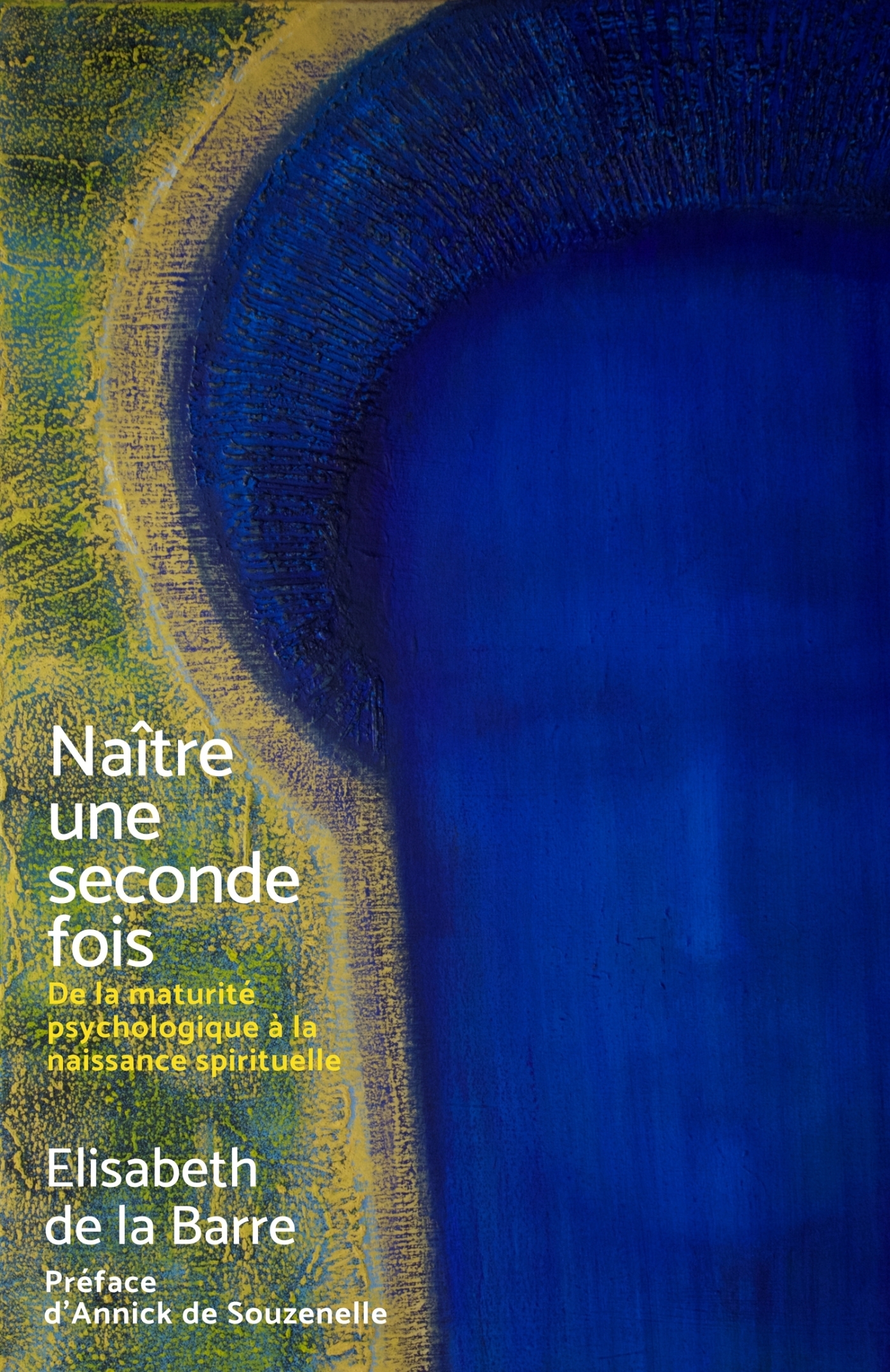 POD COMPTE FERME !!NAITRE UNE SECONDE FOIS - DE LA MATURITE PSYCHOLOGIQUE A LA NAISSANCE SPIRI