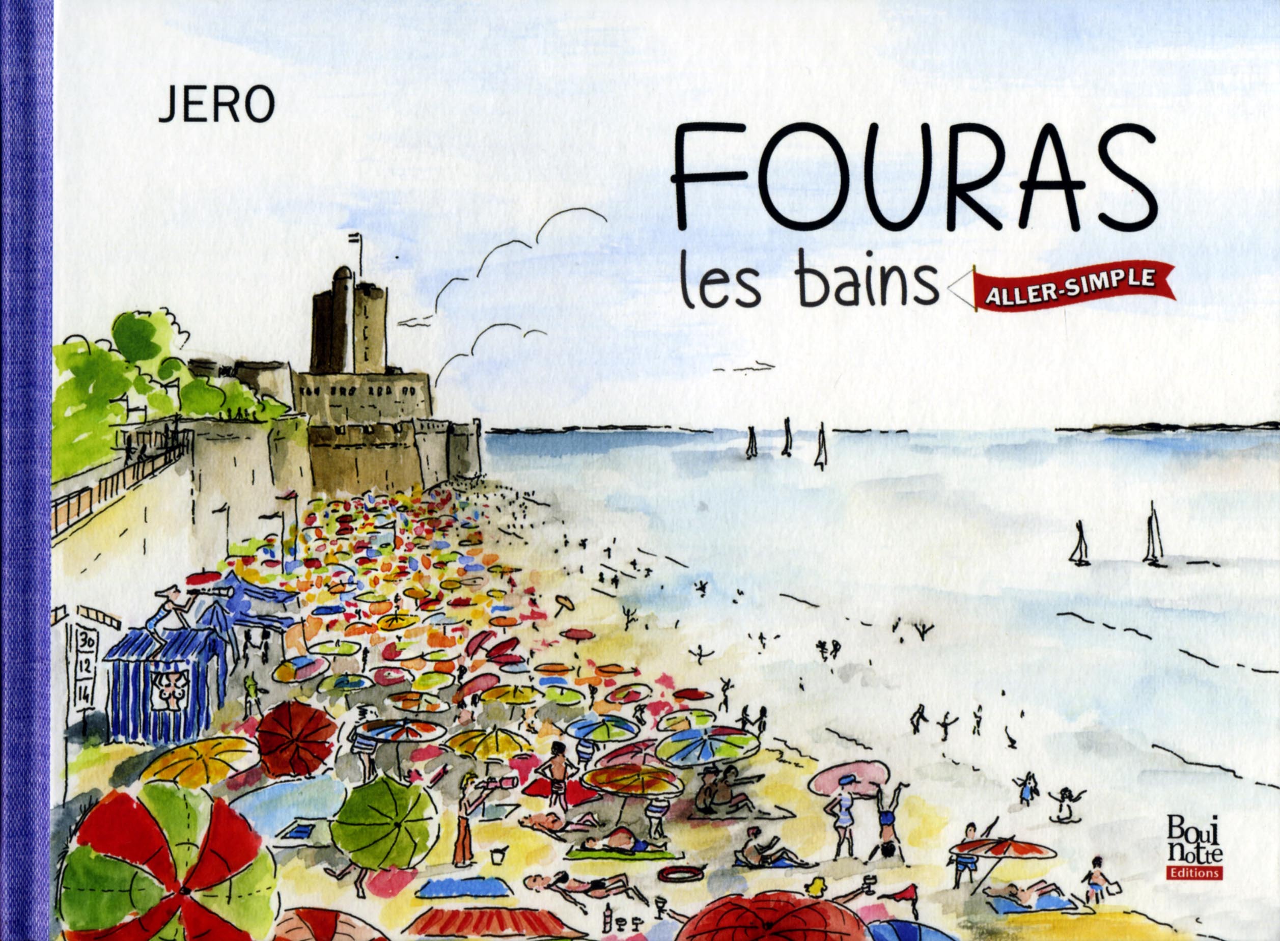 FOURAS LES BAINS ALLER SIMPLE - LIVRE