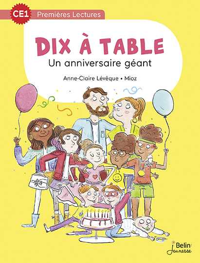 ANNIVERSAIRE GEANT - SERIE 10 A TABLE T1 - CE1
