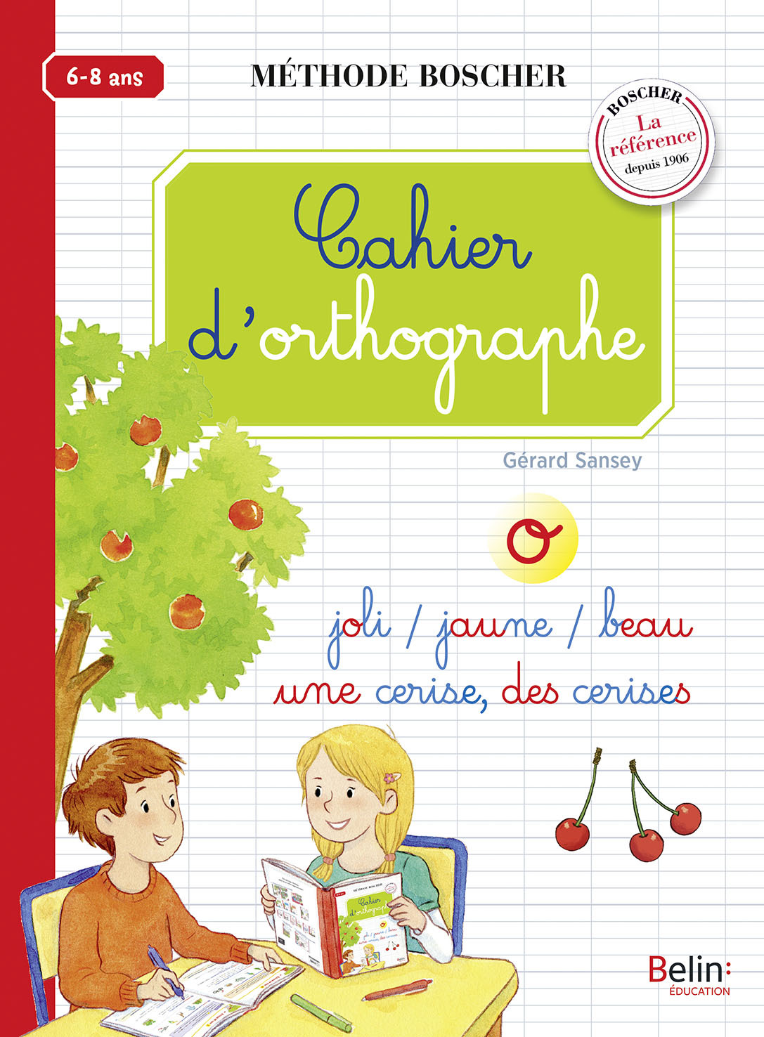 CAHIER D´ORTHOGRAPHE - METHODE BOSCHER