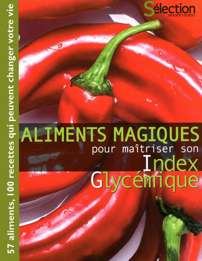 ALIMENTS MAGIQUES POUR MAITRISER SON INDEX GLYCEMIQUE