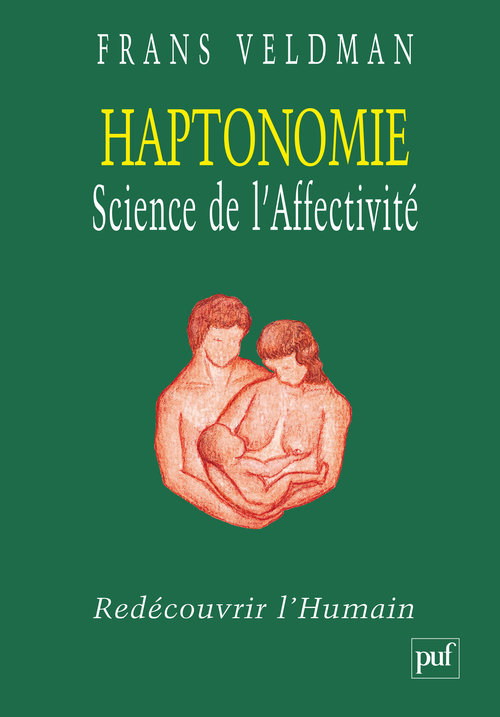 HAPTONOMIE SCIENCE DE L´AFFECTIVITE