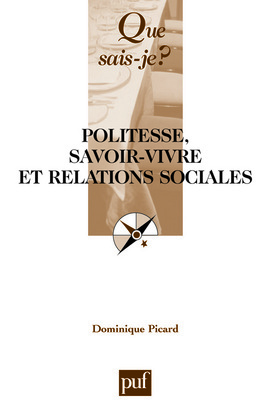 POLITESSE, SAVOIR-VIVRE ET RELATIONS SOCIALES 3E ED