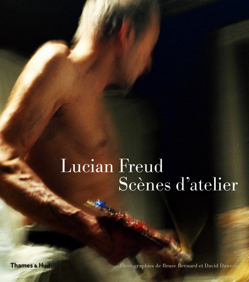 LUCIAN FREUD - SCENES D´ATELIER