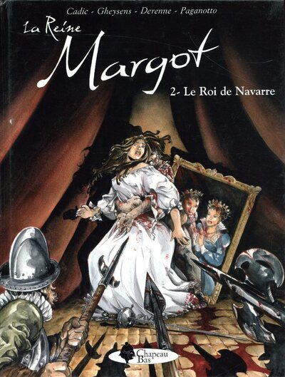 REINE MARGOT T2 ROI DE NAVARRE