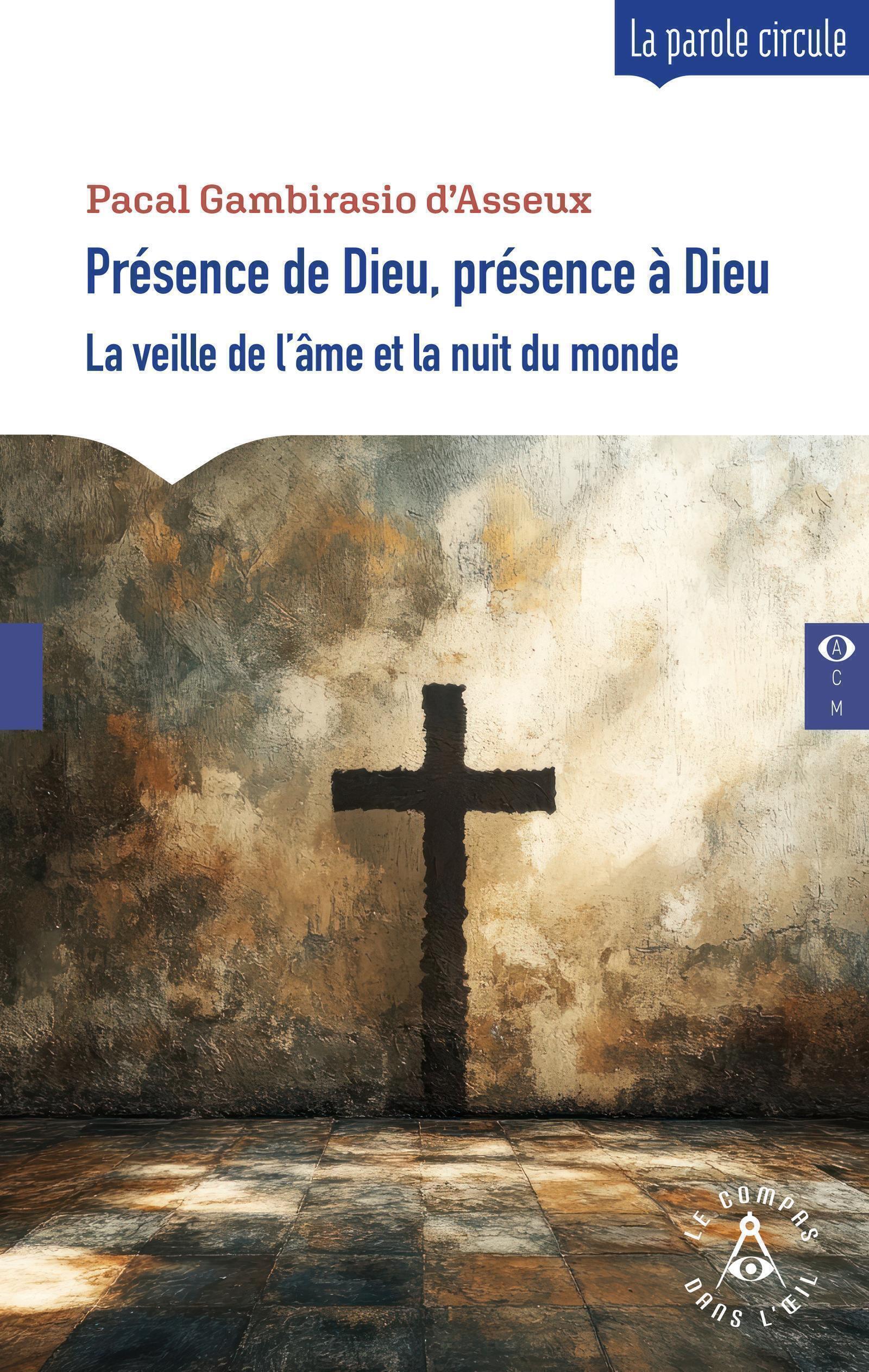 PRESENCE DE DIEU, PRESENCE A DIEU