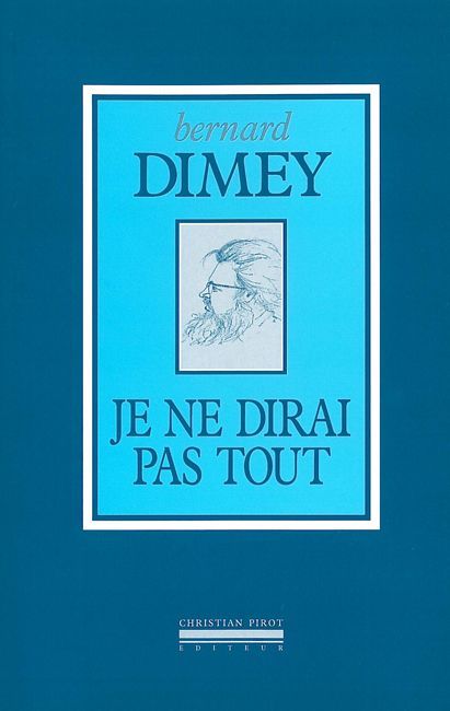 JE NE DIRAI PAS TOUT