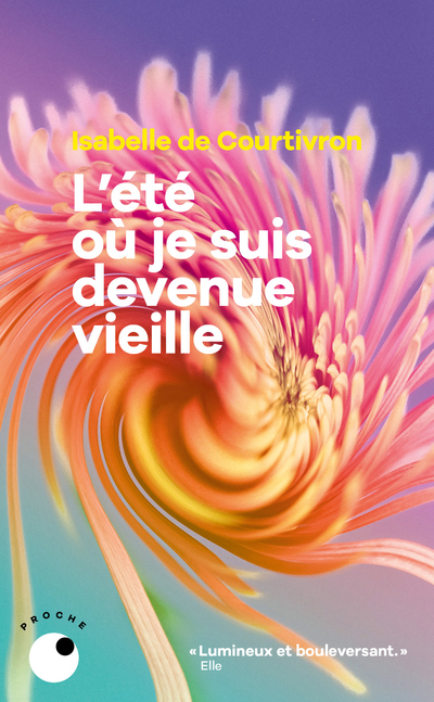 L´ETE OU JE SUIS DEVENUE VIEILLE