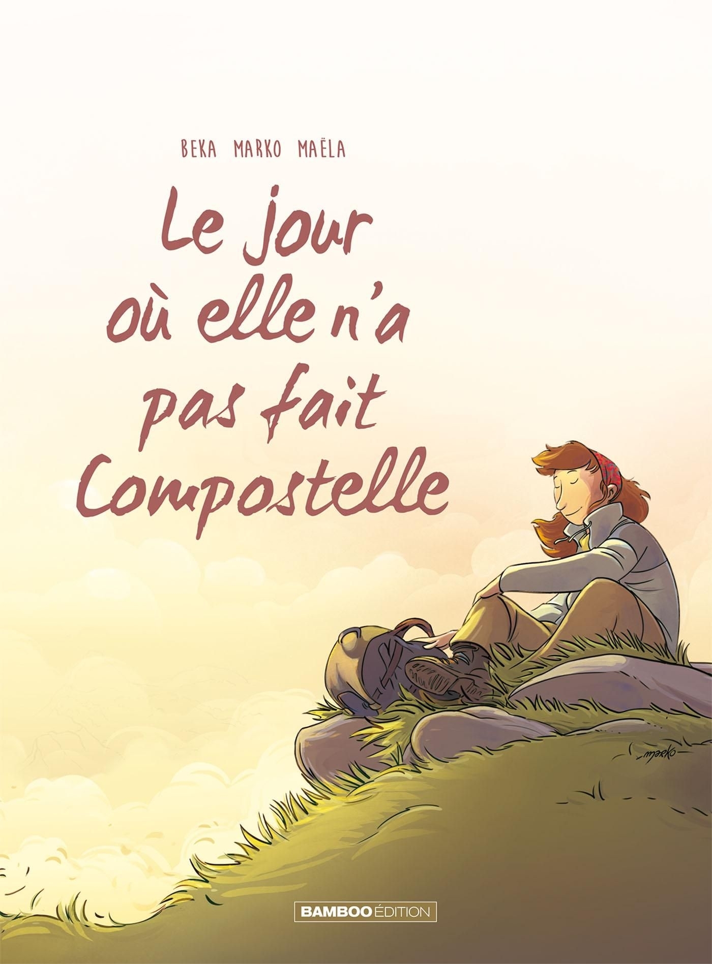 JOUR OU... - TOME 3 - ELLE N´A PAS FAIT COMPOSTELLE