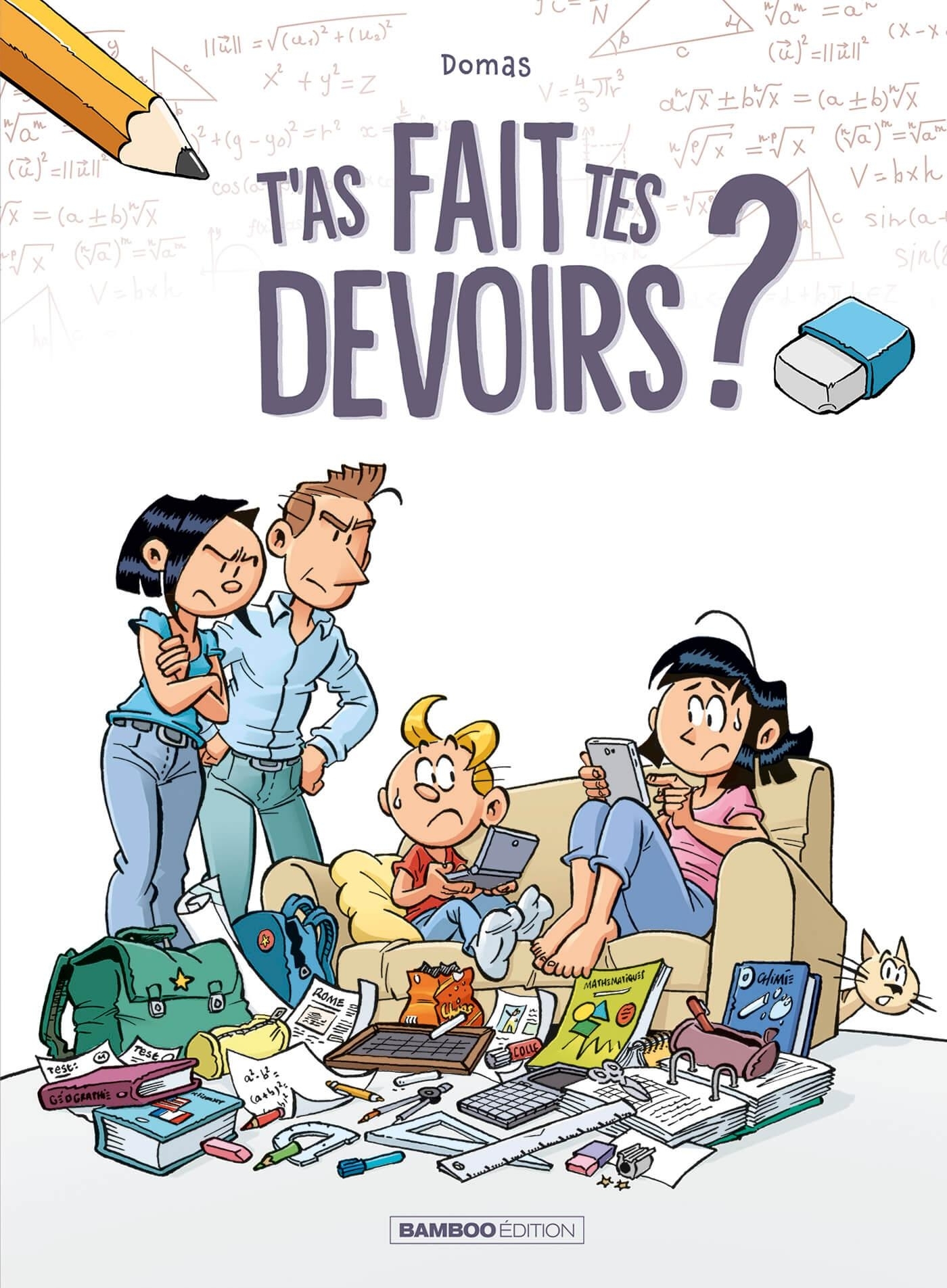 T´AS FAIT TES DEVOIRS ? - TOME 01