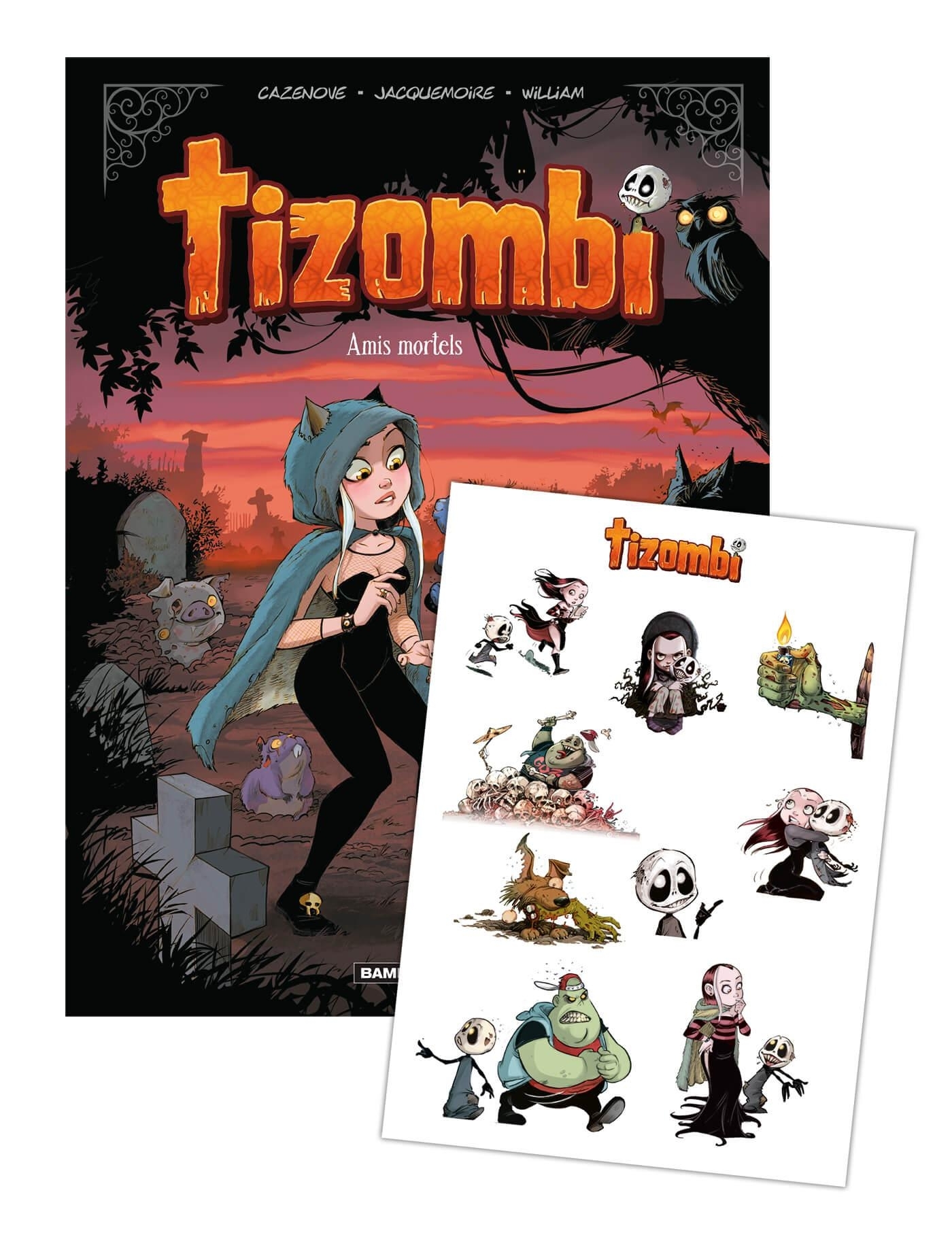 TIZOMBI - TOME 03 - STICKERS OFFERTS - AMIS MORTELS