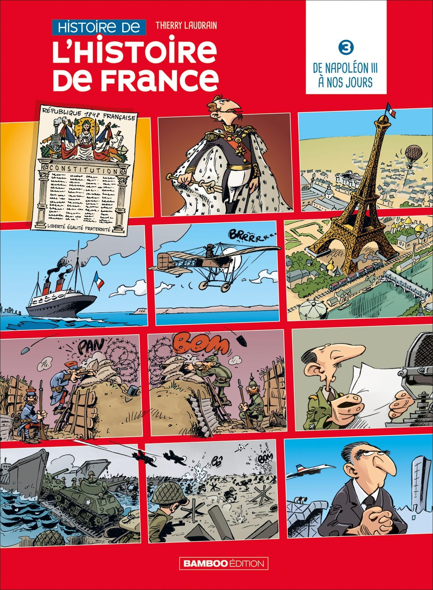 L´HISTOIRE DE L´HISTOIRE DE FRANCE - TOME 03 - DE NAPOLEON III A NOS JOURS