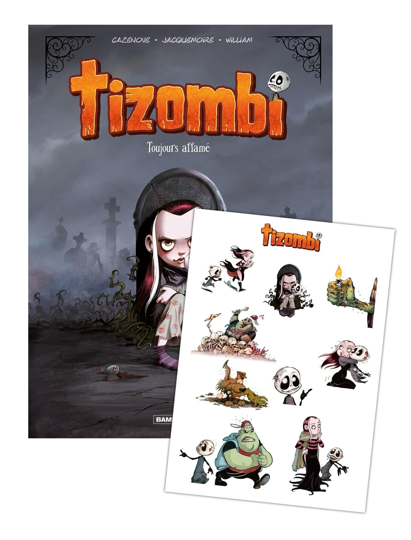 TIZOMBI - TOME 01 - STICKERS OFFERTS - TOUJOURS AFFAME